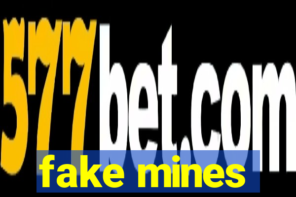 fake mines